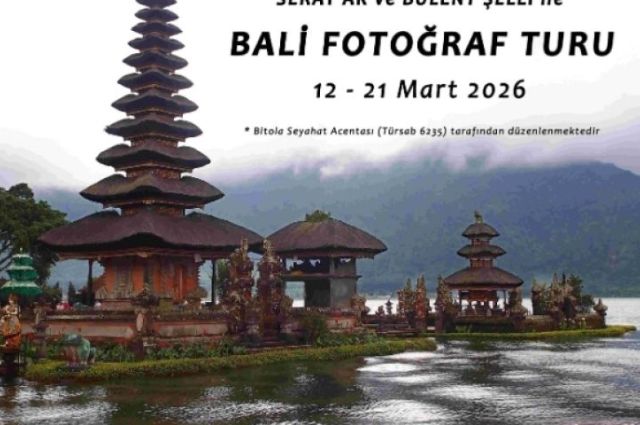 Seray AK ve Bülent ŞELLİ ile Bali Fotoğraf Turu