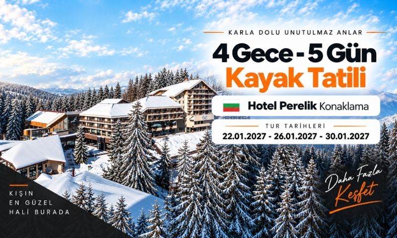 İzmir Çıkışlı Perelik Otel Konaklamalı Pamporovo Kayak Turu
