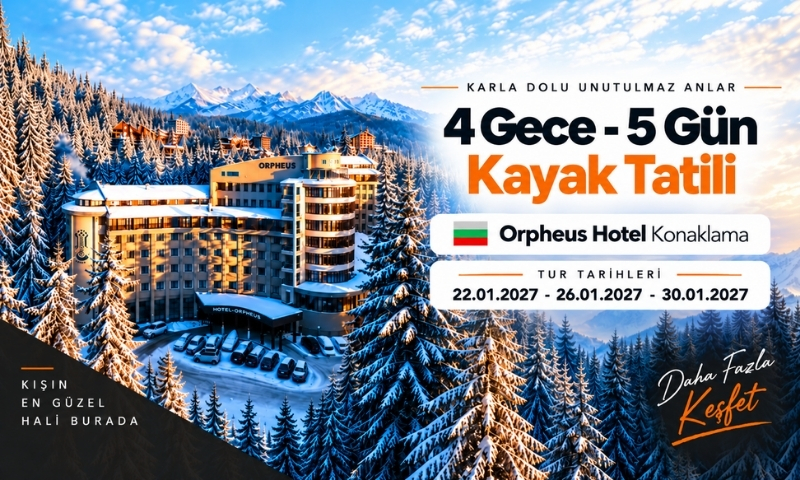 İzmir Çıkışlı Orpheus Otel Konaklamalı Pamporovo Kayak Turu