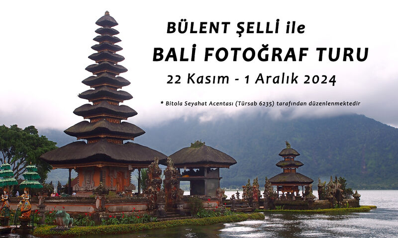 Bülent Şelli ile Bali Fotoğraf Turu